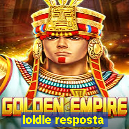 loldle resposta